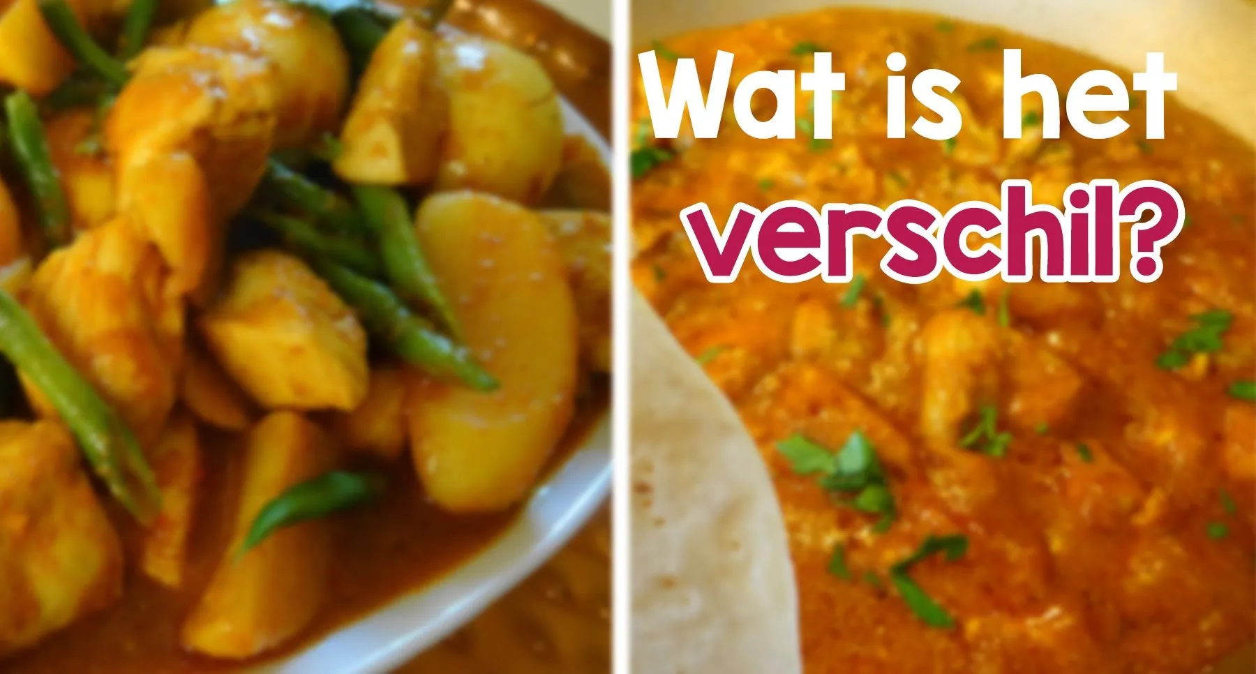 Wat is het verschil tussen Masala, Curry en Kerrie?